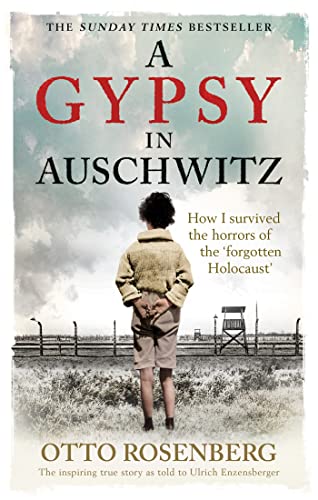 Stock image for A Gypsy In Auschwitz: How I Survived the Horrors of the Forgotten Holocaust for sale by Goodwill of Colorado