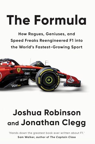 Stock image for The Formula: How Rogues, Geniuses, and Speed Freaks Reengineered F1 into the World's Fastest-Growing Sport for sale by Books Puddle