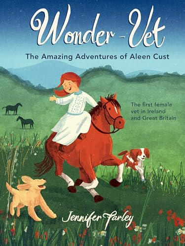 Stock image for Wonder-Vet: The Amazing Adventures of Aleen Cust: The First Female Vet in Ireland and Great Britain for sale by WorldofBooks