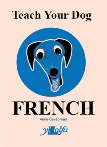 Stock image for TEACH YOUR DOG FRENCH PB for sale by PBShop.store US