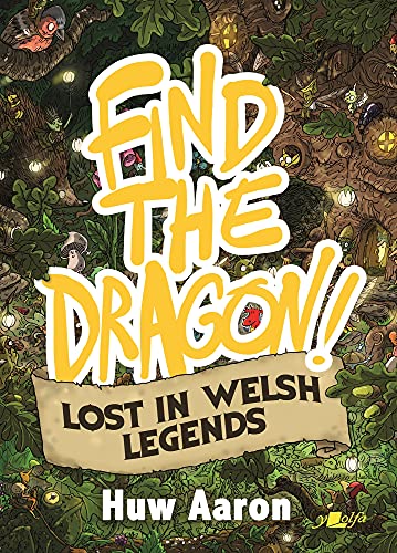 Stock image for Find the Dragon!: Volume 2 - Lost in Welsh Legends for sale by ThriftBooks-Dallas