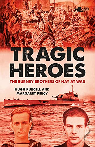 9781800991859: Tragic Heroes: The Burney Brothers of Hay at War