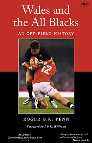 Beispielbild fr Wales and the All Blacks: An off-field history zum Verkauf von Book Bunker USA