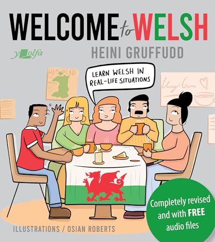 Imagen de archivo de Welcome to Welsh: Complete Welsh course for beginners - totally revamped & updated (English and Welsh Edition) [Paperback] Gruffudd, Heini and Roberts, Osian a la venta por Lakeside Books