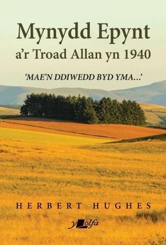 Beispielbild fr Mynydd Epynt A'r Troad Allan Yn 1940 zum Verkauf von Blackwell's
