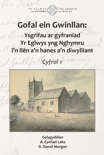 Beispielbild fr Gofal ein Gwinllan : Ysgrifau ar Gyfraniad yr Eglwys yng Nghymru I'n Llen A'n Hanes A'n Diwylliant zum Verkauf von AHA-BUCH GmbH