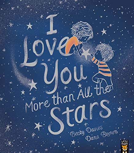 Stock image for I Love You More Than All the Stars for sale by Blackwell's