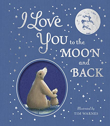 Stock image for I Love You to the Moon and Back for sale by Blackwell's