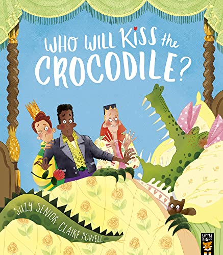 Stock image for Who Will Kiss the Crocodile? for sale by Blackwell's