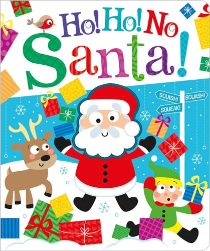 Beispielbild fr Ho! Ho! No, Santa! (Squish Squash Squeak - Silicone Books) zum Verkauf von Once Upon A Time Books