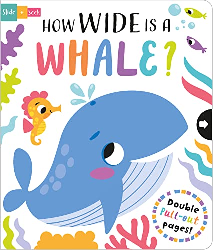 Stock image for How Wide is a Whale? (Slide and Seek - Multi-Stage Pull Tab Books) for sale by SecondSale