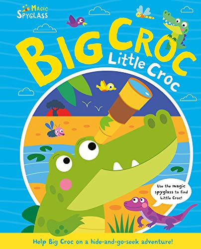 Beispielbild fr Big Croc Little Croc (Seek and Find Spyglass Books) zum Verkauf von SecondSale