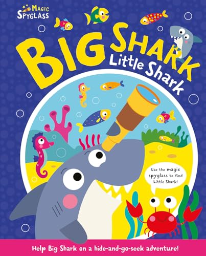 Beispielbild fr Big Shark Little Shark (Seek and Find Spyglass Books) zum Verkauf von HPB-Diamond