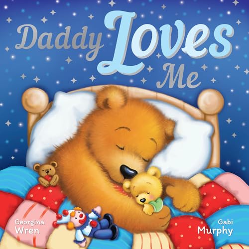 Stock image for Daddy Loves Me for sale by Majestic Books