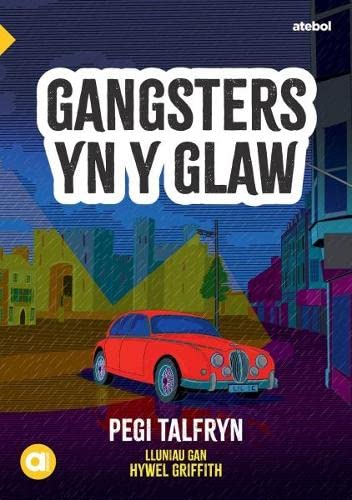 Stock image for Cyfres Amdani: Gangsters yn y Glaw for sale by WorldofBooks