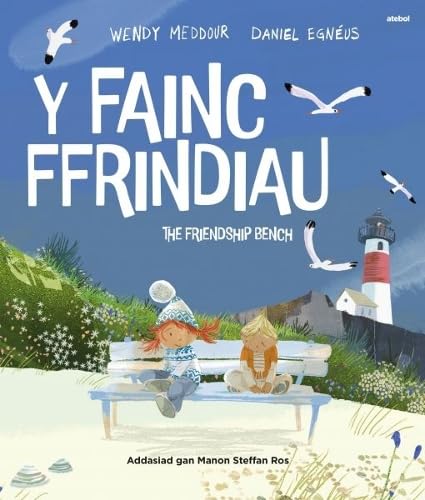 Imagen de archivo de Fainc Cyfeillgarwch / The Friendship Bench, Y Bilingual ed a la venta por GreatBookPrices