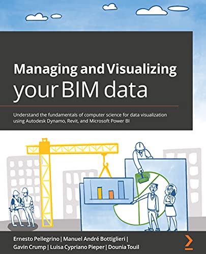 Beispielbild fr Managing And Visualizing Your Bim Data zum Verkauf von GreatBookPrices