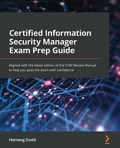 Imagen de archivo de Certified Information Security Manager Exam Prep Guide: Aligned with the latest edition of the CISM Review Manual to help you pass the exam with confi a la venta por Chiron Media