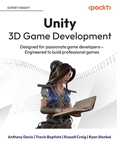 9781801076142: Unity 3D Game Development: Designed for passionate game developers―Engineered to build professional games