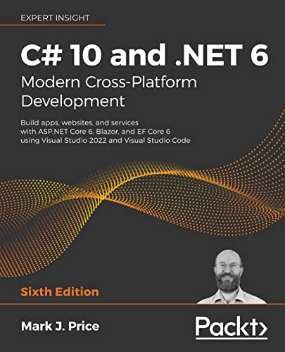 Imagen de archivo de C# 10 and .NET 6 - Modern Cross-Platform Development: Build apps, websites, and services with ASP.NET Core 6, Blazor, and EF Core 6 using Visual Studi a la venta por Chiron Media