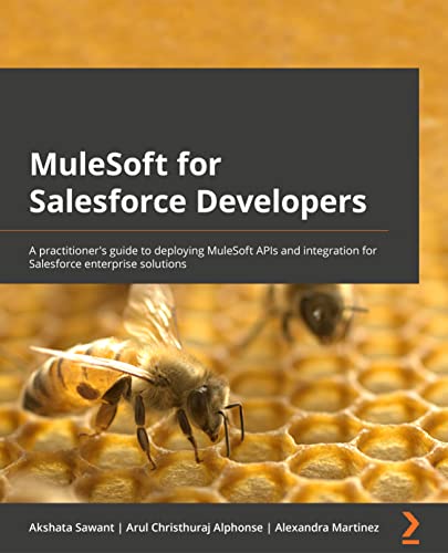 Immagine dell'editore per MuleSoft for Salesforce Developers: A practitioner's guide to deploying MuleSoft APIs and integrations for Salesforce enterprise solutions venduto da Chiron Media