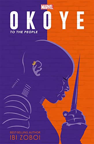 Stock image for Marvel Okoye: To The People: A Black Panther Novel (Young Adult Fiction) for sale by WorldofBooks