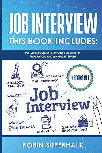 9781801091626: Job Interview: This Book Includes: Guide, Questions and Answers, Preparations and Winning Interview