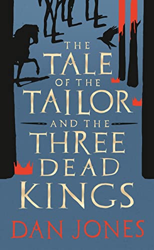 Stock image for The Tale of the Tailor and the Three Dead Kings for sale by Blackwell's
