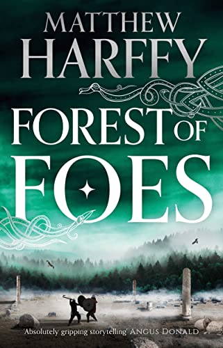 Stock image for Forest of Foes (The Bernicia Chronicles) for sale by WorldofBooks