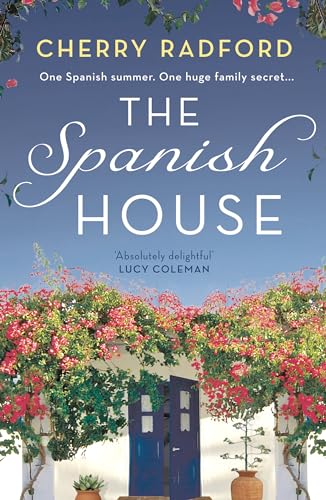 Beispielbild fr The Spanish House: A heartwarming escapist romance novel of family secrets and love set in sunny Spain! zum Verkauf von WorldofBooks