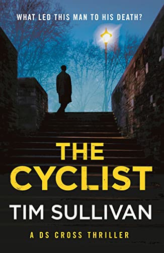 Beispielbild fr The Cyclist (A DS Cross Thriller) zum Verkauf von WorldofBooks