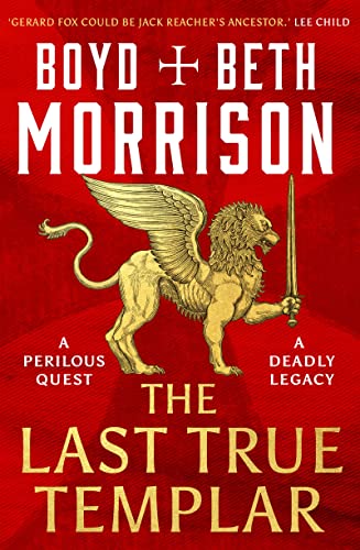 The Last True Templar - Morrison Boyd Morrison