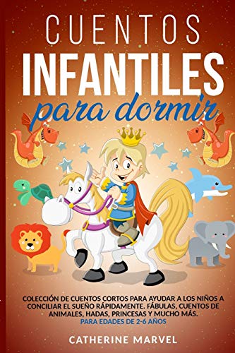 CUENTOS INFANTILES PARA DORMIR: Colección de Cuentos Cortos para
