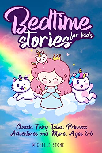 9781801116282: Bedtime Stories For Kids: Classic Fairy Tales, Princess Adventures and More. Ages 2-6