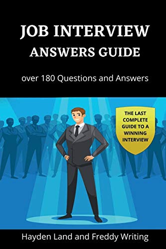 9781801118347: Job Interview Answers Guide: Over 180 Questions and Answers. The Last Complete Guide to a Winning Interview.