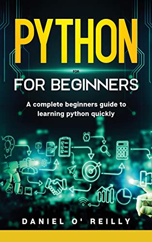 Imagen de archivo de Python for beginners: A Complete Beginner's Guide to Learning Python Quickly a la venta por Buchpark