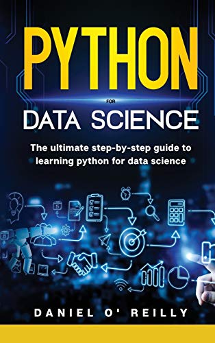 Imagen de archivo de Python for data science: The ultimate step-by-step guide to learning python for data science a la venta por Buchpark