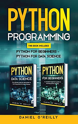 9781801121705: Python Programming: This Book Includes: Python for Beginners - Python for Data Science