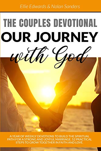 Beispielbild fr The Couples Devotional: A Year of Weekly Devotions to Build the Spiritual Path for a Strong and Joyful Marriage. 52 Practical Steps to Grow To zum Verkauf von Buchpark