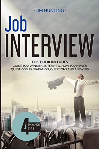 9781801155076: JOB Interview: THIS BOOK INCLUDES: Guide to a Winning Interview, How to Answer Questions, Preparation, Questions and Answers