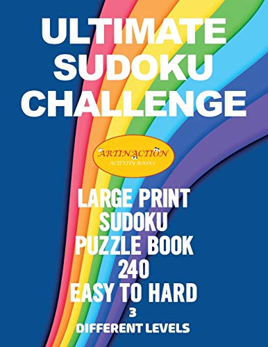 Stock image for Ultimate Sudoku Challenge: Large Print Sudoku Puzzles Book Easy to Hard for sale by Books From California