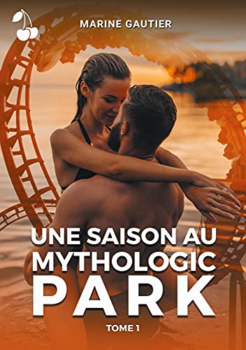 9781801160995: Une saison au Mythologic Park: Tome 1 (French Edition)