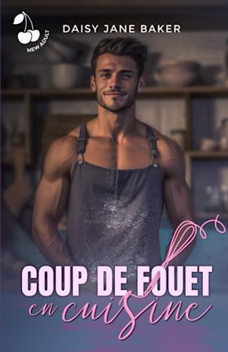 Stock image for Coup de fouet en cuisine: Romance New Adult (French Edition) for sale by Book Deals