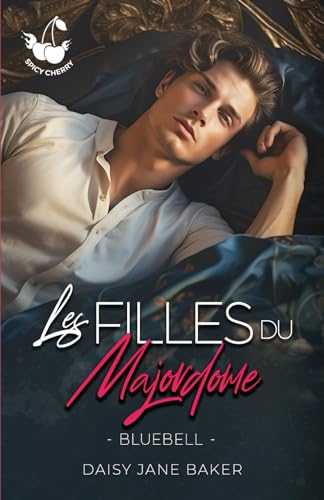 Stock image for Les filles du majordome : Bluebell: Srie Romance Milliardaire for sale by medimops