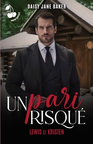 Stock image for Un pari risqu: Lewis et Kristen (Romance New Adult) (French Edition) for sale by GF Books, Inc.