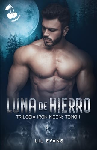 Imagen de archivo de Luna de hierro: Un romance fantstico y lleno de suspense (Spanish Edition) a la venta por Books Unplugged
