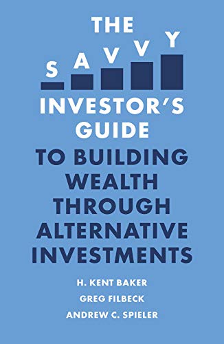 Beispielbild fr The Savvy Investor's Guide to Building Wealth Through Alternative Investments zum Verkauf von Blackwell's