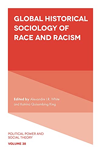 9781801172219: Global Historical Sociology of Race and Racism