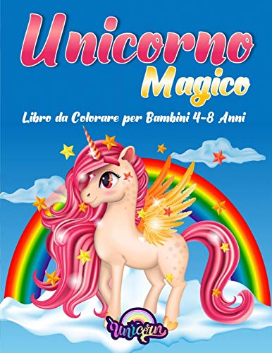 Beispielbild fr Unicorno Magico: Libro da Colorare Per Bambini 4-8 Anni zum Verkauf von Buchpark