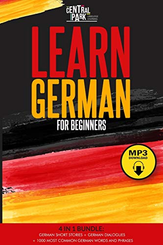 Imagen de archivo de Learn German for Beginners - 4 in 1 Bundle: German Short Stories+German Dialogues+1.000 Most Common German Words and Phrases. a la venta por Big River Books